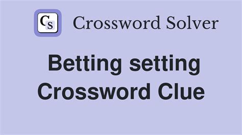 betting advisor crossword clue|Betting advisor .